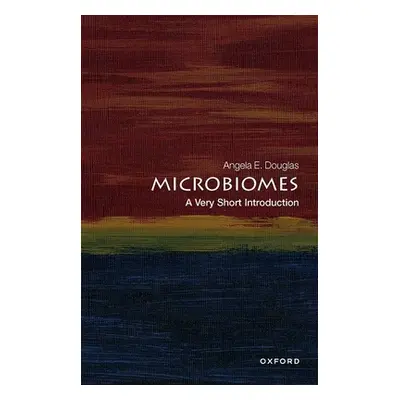 "Microbiomes: A Very Short Introduction" - "" ("Douglas Angela E.")(Paperback)