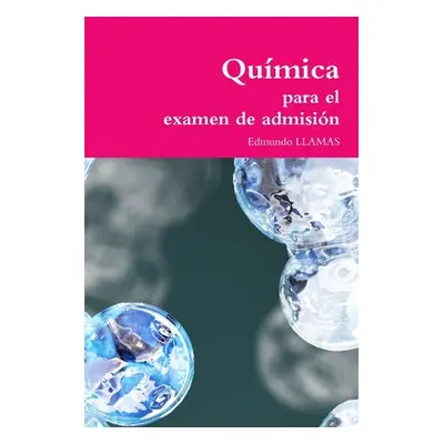 "Qumica para el examen de admisin" - "" ("Llamas Edmundo")(Paperback)