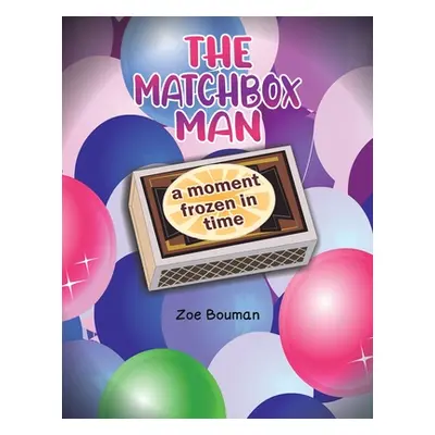 "The Matchbox Man" - "" ("Bouman Zoe")(Paperback)