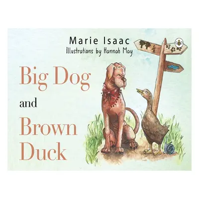 "Big Dog and Brown Duck" - "" ("Isaac Marie")(Paperback)