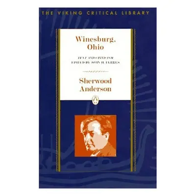 "Winesburg, Ohio: Text and Criticism" - "" ("Anderson Sherwood")(Paperback)