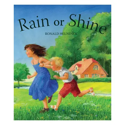 "Rain or Shine" - "" ("Heuninck Ronald")(Board Books)