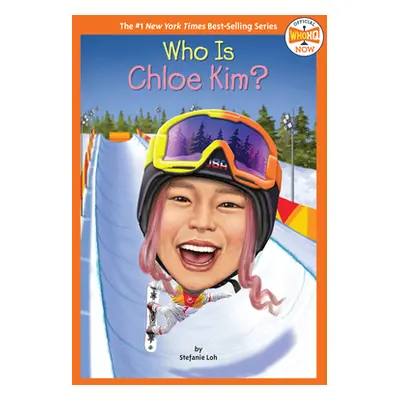 "Who Is Chloe Kim?" - "" ("Loh Stefanie")(Paperback)