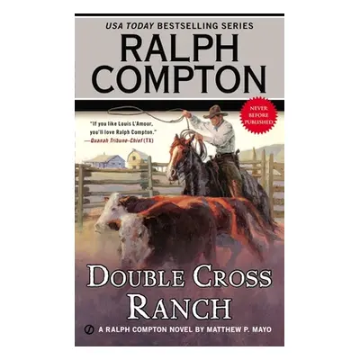 "Ralph Compton Double Cross Ranch" - "" ("Mayo Matthew P.")(Mass Market Paperbound)