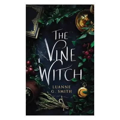 "The Vine Witch" - "" ("Smith Luanne G.")(Paperback)