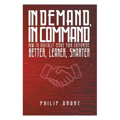 "In Demand, in Command" - "" ("Grant Philip")(Paperback)