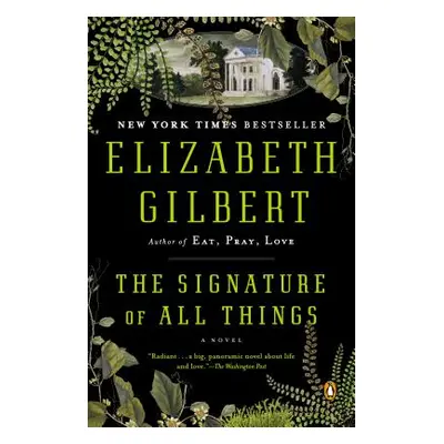 "The Signature of All Things" - "" ("Gilbert Elizabeth")(Paperback)