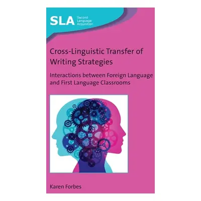 "Cross-Linguistic Transfer of Writing Strategies: Interactions between Foreign Language and Firs