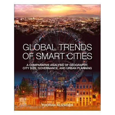 "Global Trends of Smart Cities: A Comparative Analysis of Geography, City Size, Governance, and 