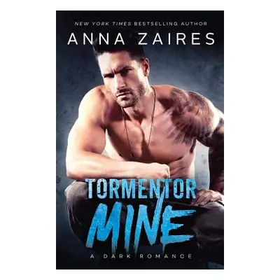 "Tormentor Mine" - "" ("Zaires Anna")(Paperback)