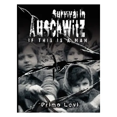 "Survival In Auschwitz" - "" ("Primo Levi")(Pevná vazba)