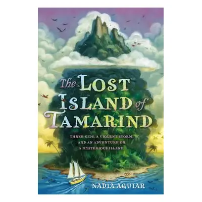 "The Lost Island of Tamarind" - "" ("Aguiar Nadia")(Paperback)