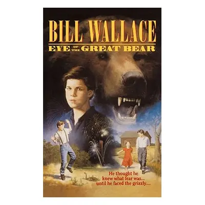 "Eye of the Great Bear" - "" ("Wallace Bill")(Paperback)