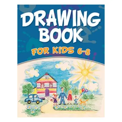 "Drawing Book For Kids 6-8" - "" ("Speedy Publishing LLC")(Paperback)