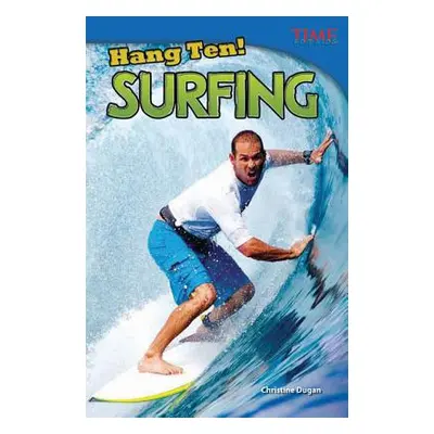 "Hang Ten! Surfing" - "" ("Dugan Christine")(Paperback)