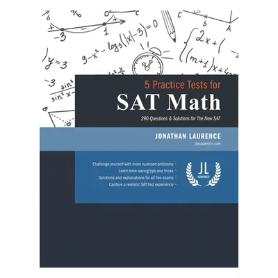 "5 Practice Tests for SAT Math" - "" ("Laurence Jonathan")(Paperback)