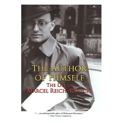 "The Author of Himself: The Life of Marcel Reich-Ranicki" - "" ("Zipes Jack")(Paperback)