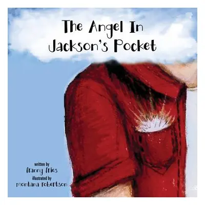 "The Angel In Jackson's Pocket" - "" ("Fries Franny")(Paperback)