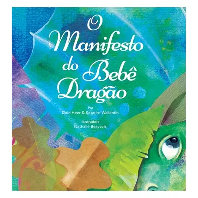 "O Manifesto do Beb Drago (Baby Dragon Portuguese)" - "" ("Heer Dain")(Pevná vazba)