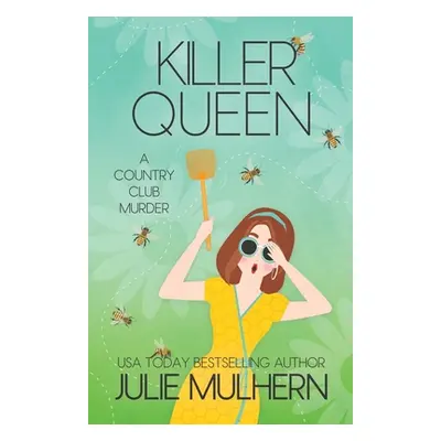 "Killer Queen" - "" ("Mulhern Julie")(Paperback)