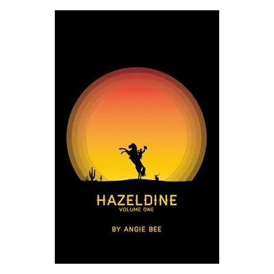 "Hazeldine Volume One" - "" ("Bee Angie")(Paperback)