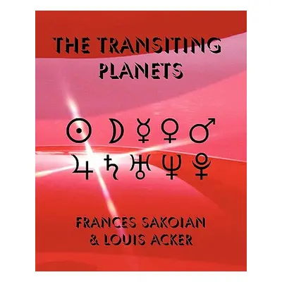 "The Transiting Planets" - "" ("Sakoian Frances")(Paperback)