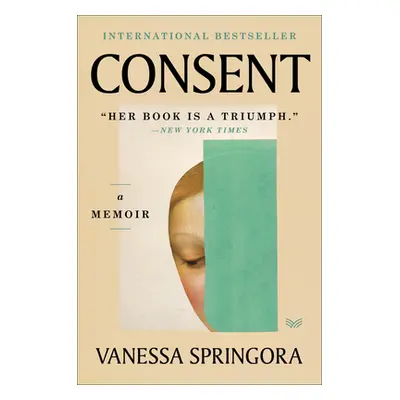 "Consent: A Memoir" - "" ("Springora Vanessa")(Paperback)