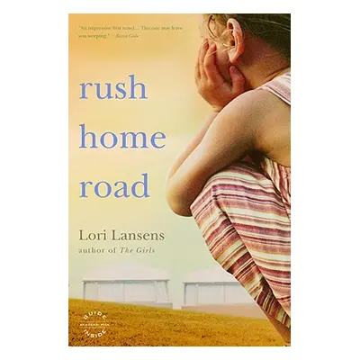 "Rush Home Road" - "" ("Lansens Lori")(Paperback)