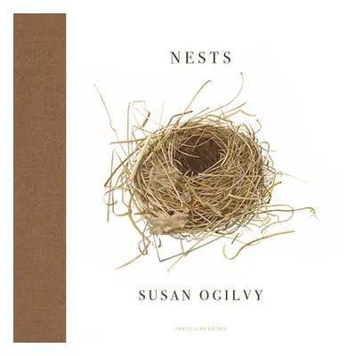 "Nests" - "" ("Ogilvy Susan")(Pevná vazba)