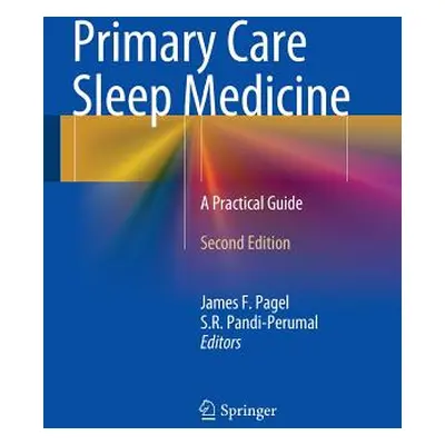 "Primary Care Sleep Medicine: A Practical Guide" - "" ("Pagel James F.")(Paperback)