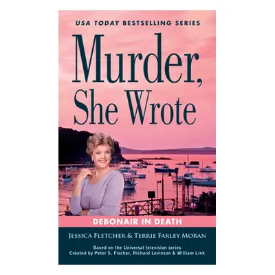 "Murder, She Wrote: Debonair in Death" - "" ("Fletcher Jessica")(Mass Market Paperbound)