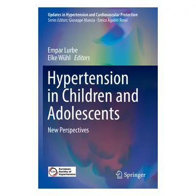 "Hypertension in Children and Adolescents: New Perspectives" - "" ("Lurbe Empar")(Paperback)