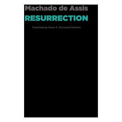 "Resurrection" - "" ("Machado De Assis Joaquim Maria")(Paperback)