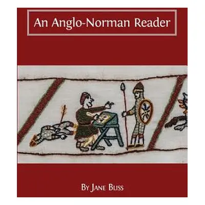 "An Anglo-Norman Reader" - "" ("Bliss Jane")(Paperback)