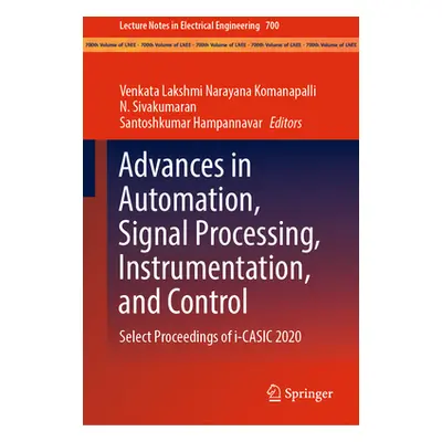 "Advances in Automation, Signal Processing, Instrumentation, and Control: Select Proceedings of 