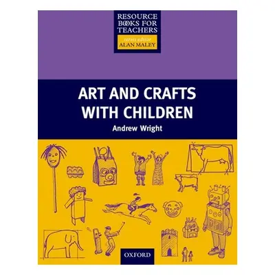 "Art and Crafts with Children" - "" ("Wright Andrew")(Paperback)