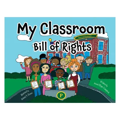 "My Classroom Bill of Rights" - "" ("Campbell Imani H.")(Paperback)