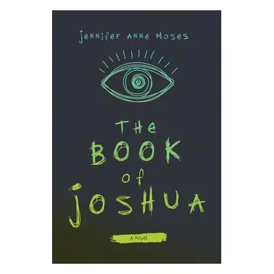 "The Book of Joshua" - "" ("Moses Jennifer Anne")(Pevná vazba)