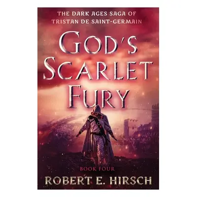 "God's Scarlet Fury" - "" ("Hirsch Robert E.")(Paperback)