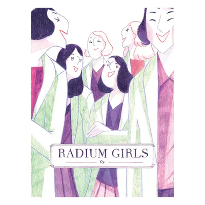 "Radium Girls" - "" ("Cy")(Paperback)