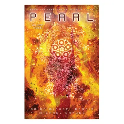 "Pearl Volume 3" - "" ("Bendis Brian Michael")(Paperback)