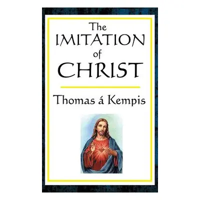 "The Imitation of Christ" - "" ("Kempis Thomas a.")(Pevná vazba)