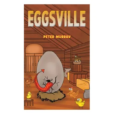 "Eggsville" - "" ("Murray Peter")(Paperback)