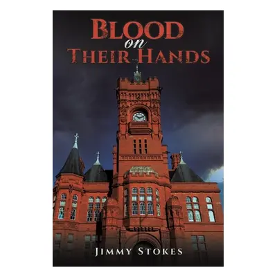 "Blood on Their Hands" - "" ("Stokes Jimmy")(Paperback)