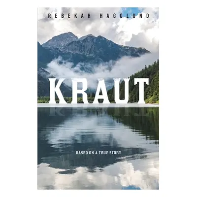 "Kraut" - "" ("Hagglund Rebekah")(Paperback)