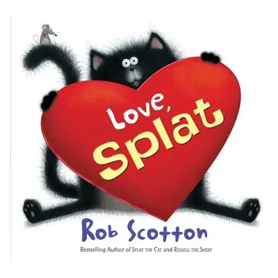 "Love, Splat" - "" ("Scotton Rob")(Pevná vazba)