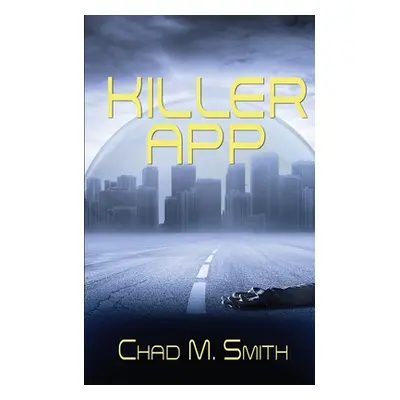 "Killer App" - "" ("Smith Chad M.")(Paperback)