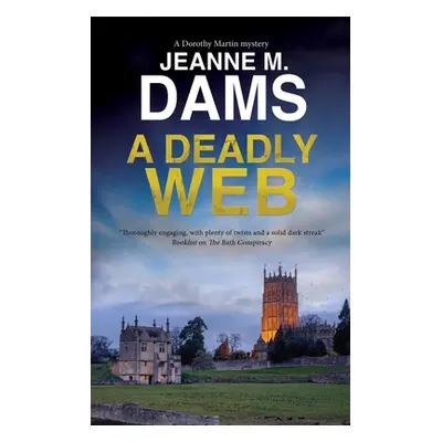 "A Deadly Web" - "" ("Dams Jeanne M.")(Pevná vazba)