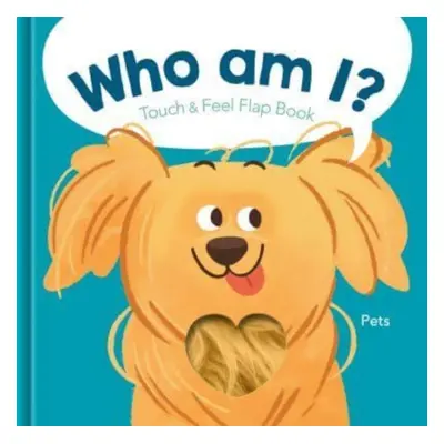 "Pets - Who Am I?" - "" ("")(Board book)