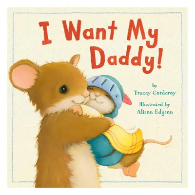 "I Want My Daddy!" - "" ("")